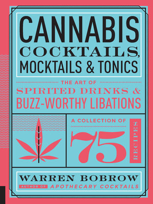 cover image of Cannabis Cocktails, Mocktails & Tonics